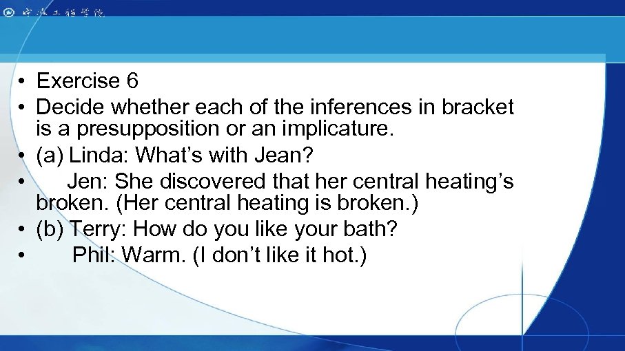  • Exercise 6 • Decide whether each of the inferences in bracket is