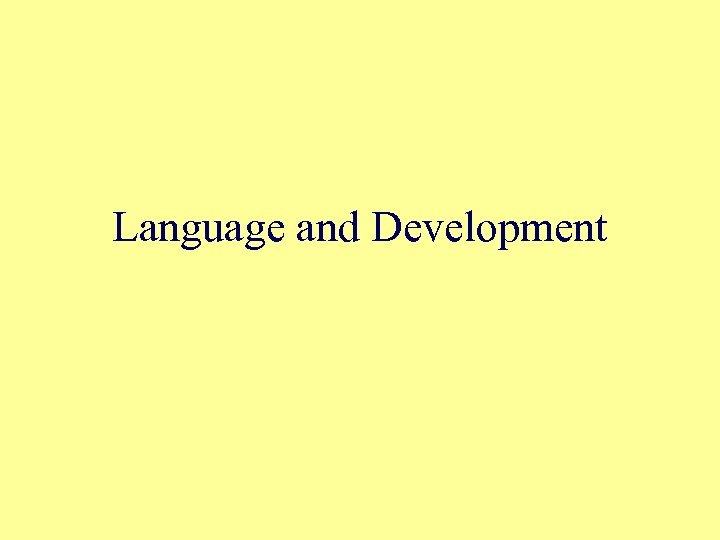 Language and Development 