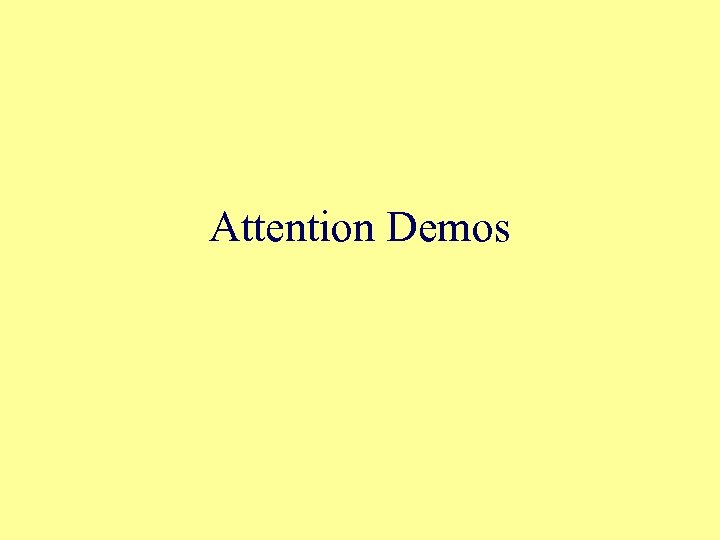 Attention Demos 