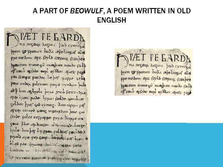 A PART OF BEOWULF, A POEM WRITTEN IN OLD BEOWULF ENGLISH 