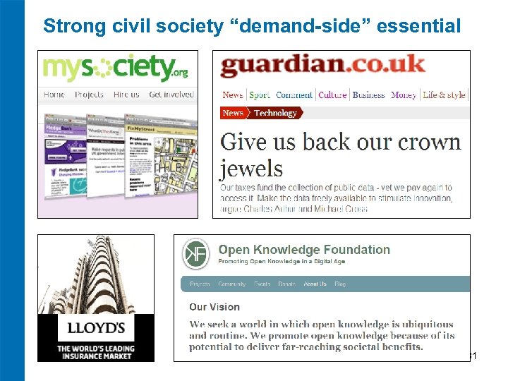 Strong civil society “demand-side” essential 31 