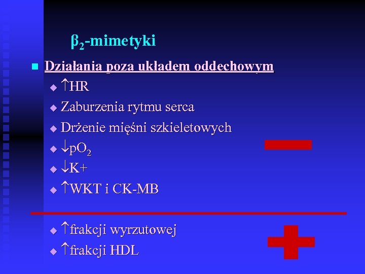 β 2 -mimetyki n Działania poza układem oddechowym u HR u Zaburzenia rytmu serca