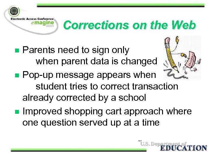 Corrections on the Web n n n Parents need to sign only when parent