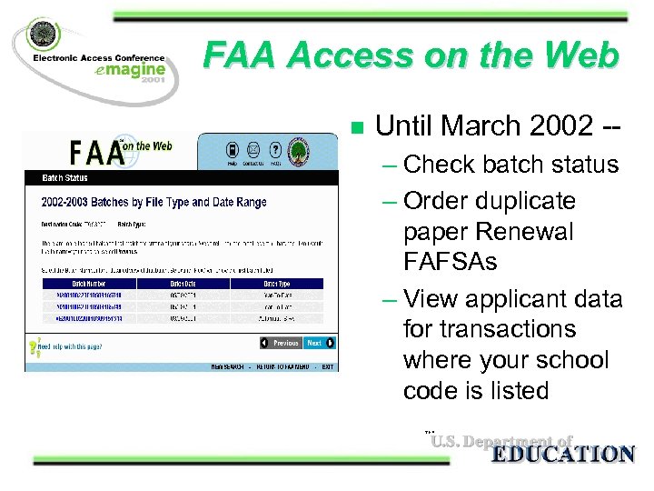 FAA Access on the Web n Until March 2002 -– Check batch status –