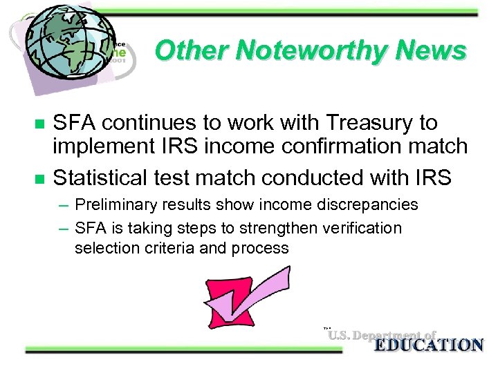 Other Noteworthy News n n SFA continues to work with Treasury to implement IRS