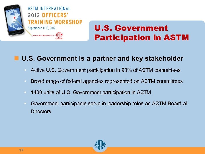 U. S. Government Participation in ASTM n U. S. Government is a partner and