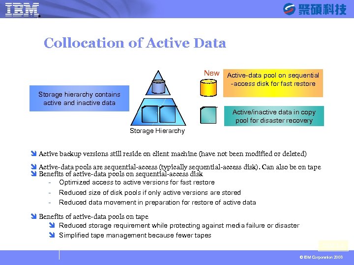 ® SYSAGE Computing Business Unit Collocation of Active Data New Active-data pool on sequential