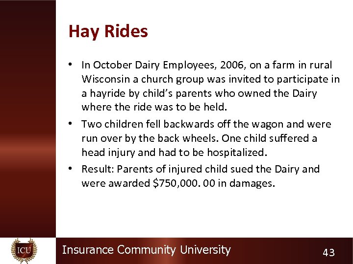 Hay Rides • In October Dairy Employees, 2006, on a farm in rural Wisconsin