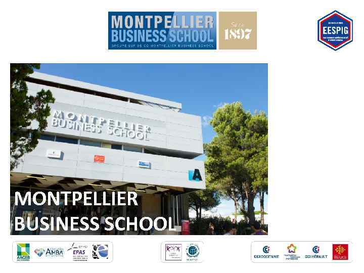 MONTPELLIER BUSINESS SCHOOL 