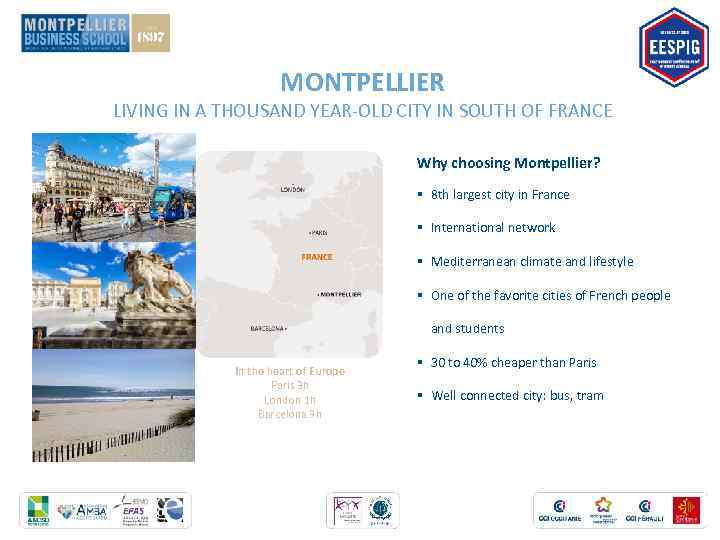 MONTPELLIER LIVING IN A THOUSAND YEAR-OLD CITY IN SOUTH OF FRANCE Why choosing Montpellier?