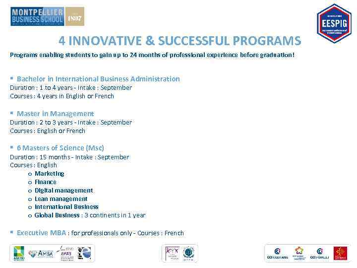 4 INNOVATIVE & SUCCESSFUL PROGRAMS Programs enabling students to gain up to 24 months