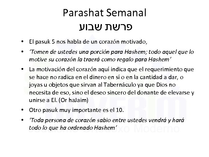 Parashat Semanal פרשת שבוע • El pasuk 5 nos habla de un corazón motivado,