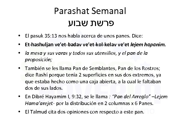 Parashat Semanal פרשת שבוע • El pasuk 35: 13 nos habla acerca de unos