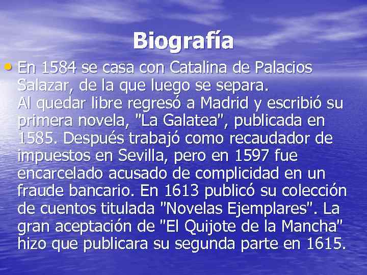 Biografía • En 1584 se casa con Catalina de Palacios Salazar, de la que