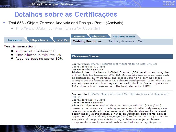 ISV and Developer Relations Detalhes sobre as Certificações • Test 833 - Object Oriented