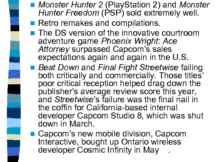 n n n Monster Hunter 2 (Play. Station 2) and Monster Hunter Freedom (PSP)