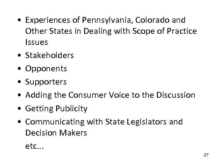  • Experiences of Pennsylvania, Colorado and Other States in Dealing with Scope of