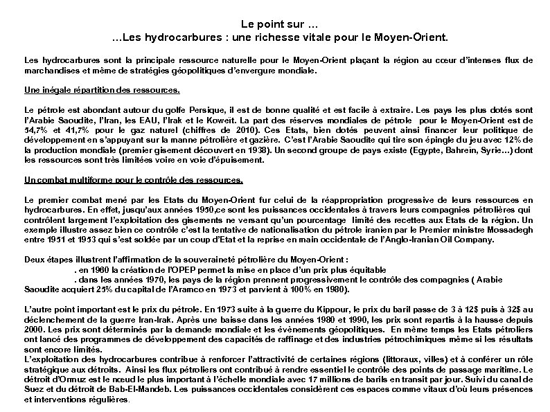 Le point sur … …Les hydrocarbures : une richesse vitale pour le Moyen-Orient. Les