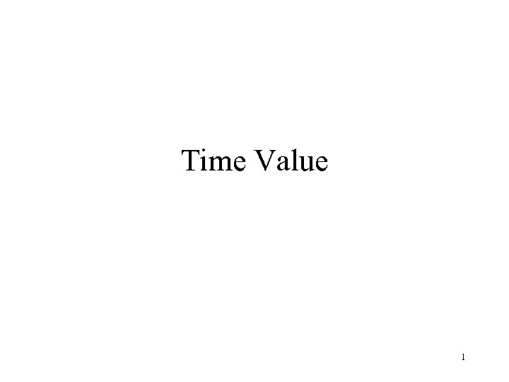 Time Value 1 