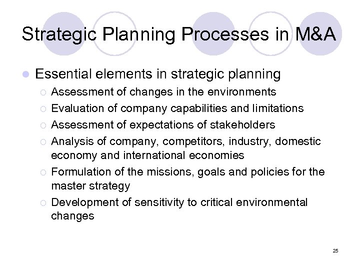 Strategic Planning Processes in M&A l Essential elements in strategic planning ¡ ¡ ¡