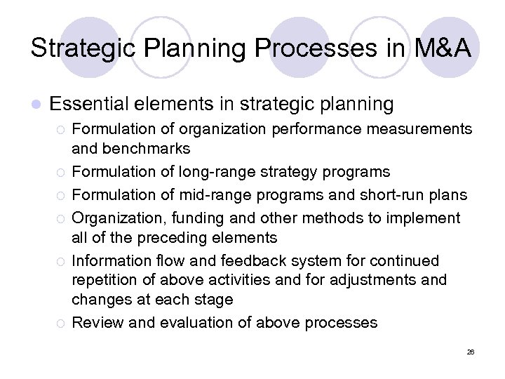 Strategic Planning Processes in M&A l Essential elements in strategic planning ¡ ¡ ¡