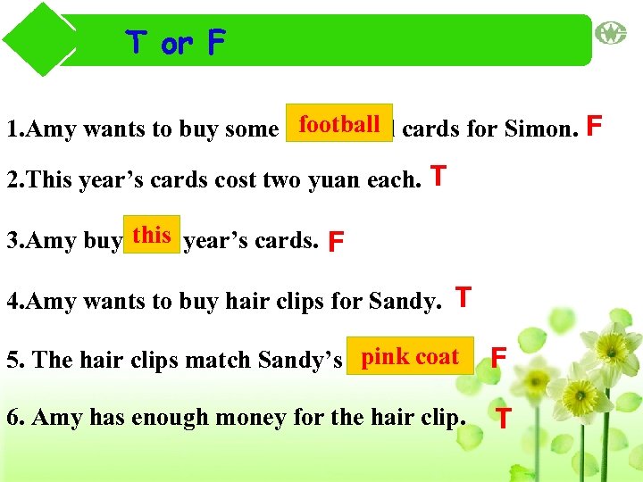 T or F football 1. Amy wants to buy some basketball cards for Simon.