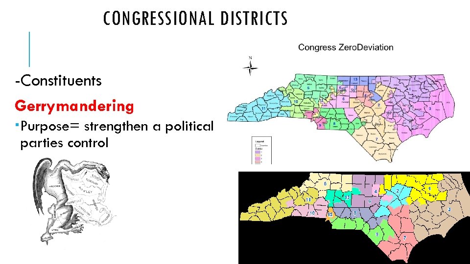 CONGRESSIONAL DISTRICTS -Constituents Gerrymandering Purpose= strengthen a political parties control 