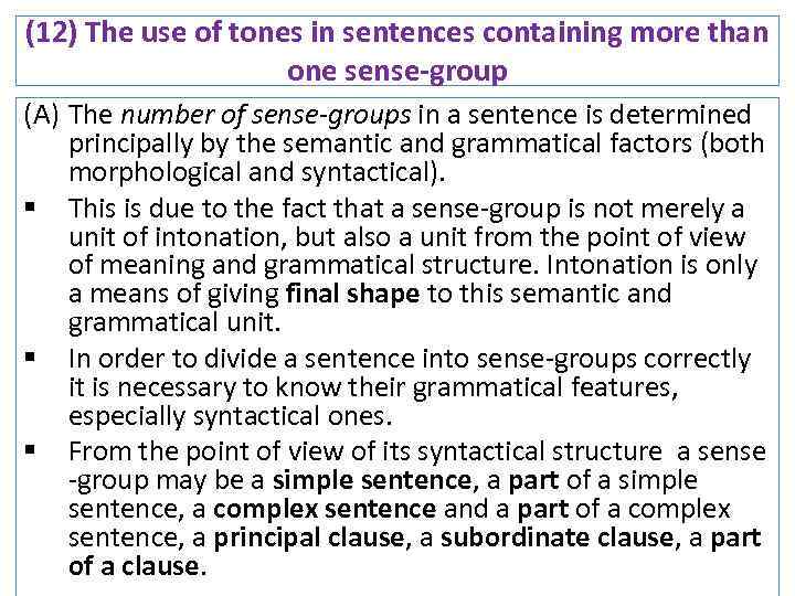 (12) The use of tones in sentences containing more than one sense-group (A) The