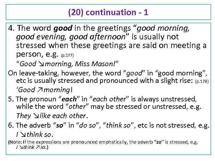 (20) continuation - 1 4. The word good in the greetings “good morning, good