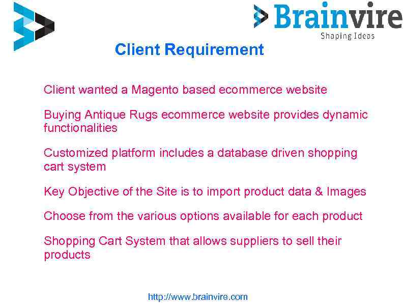 Client Requirement Client wanted a Magento based ecommerce website Buying Antique Rugs ecommerce website