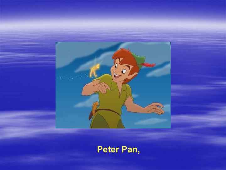 Peter Pan, 