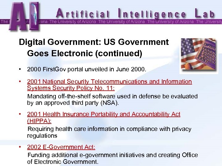 Digital Government: US Government Goes Electronic (continued) • 2000 First. Gov portal unveiled in