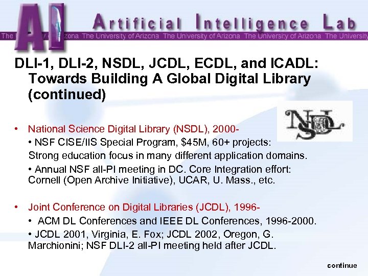 DLI-1, DLI-2, NSDL, JCDL, ECDL, and ICADL: Towards Building A Global Digital Library (continued)