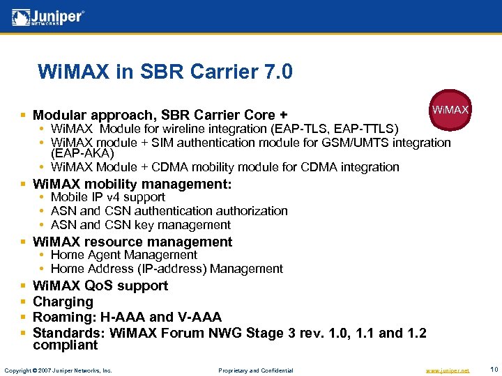 Wi. MAX in SBR Carrier 7. 0 Wi. MAX § Modular approach, SBR Carrier