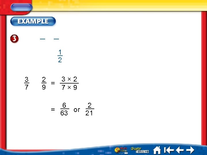 1 2 3 7 3× 2 2 = 9 7× 9 6 2 =