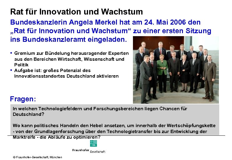 Rat für Innovation und Wachstum Bundeskanzlerin Angela Merkel hat am 24. Mai 2006 den