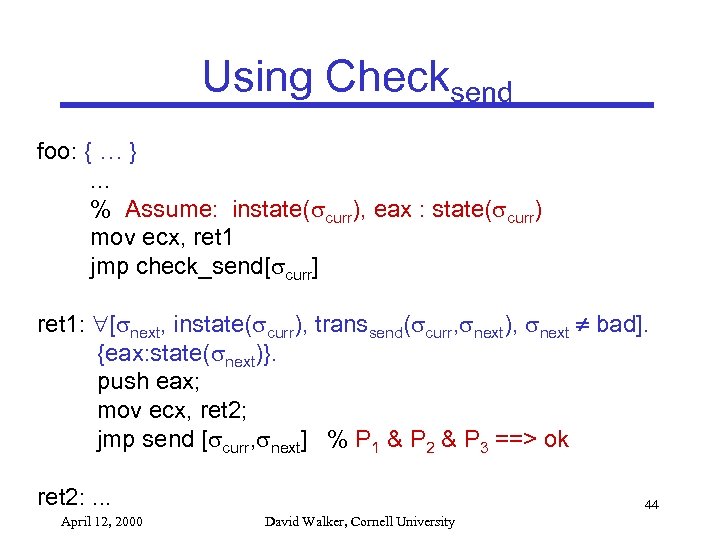 Using Checksend foo: { … }. . . % Assume: instate( curr), eax :
