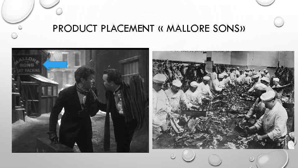 PRODUCT PLACEMENT « MALLORE SONS» 