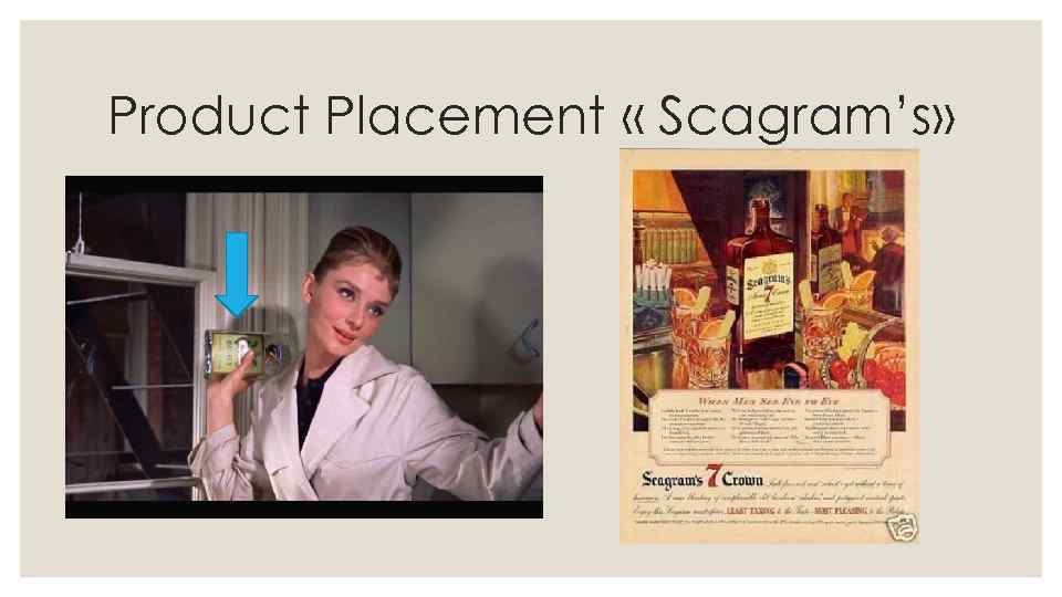 Product Placement « Scagram’s» 