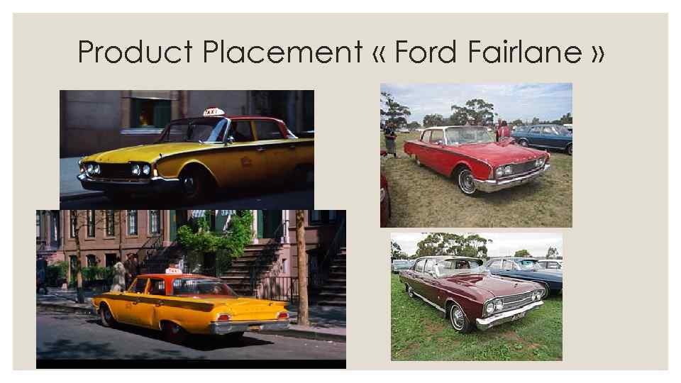 Product Placement « Ford Fairlane » 