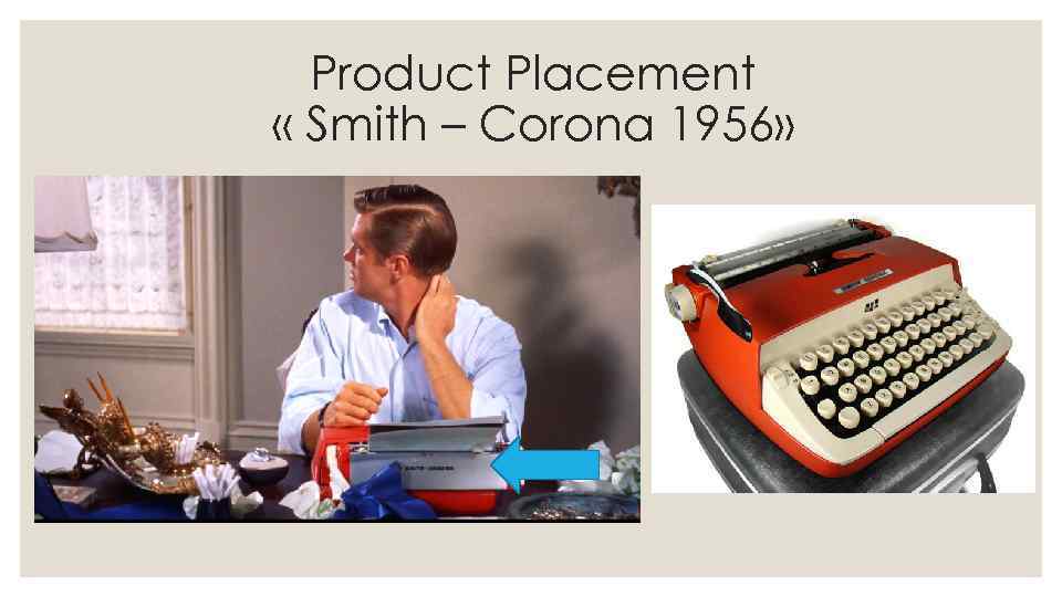 Product Placement « Smith – Corona 1956» 