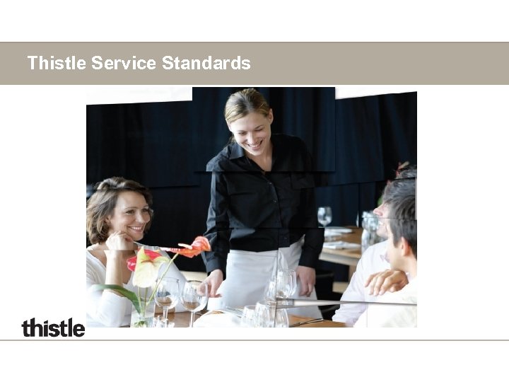 Thistle Service Standards 