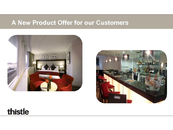 A New Product Offer for our Customers 