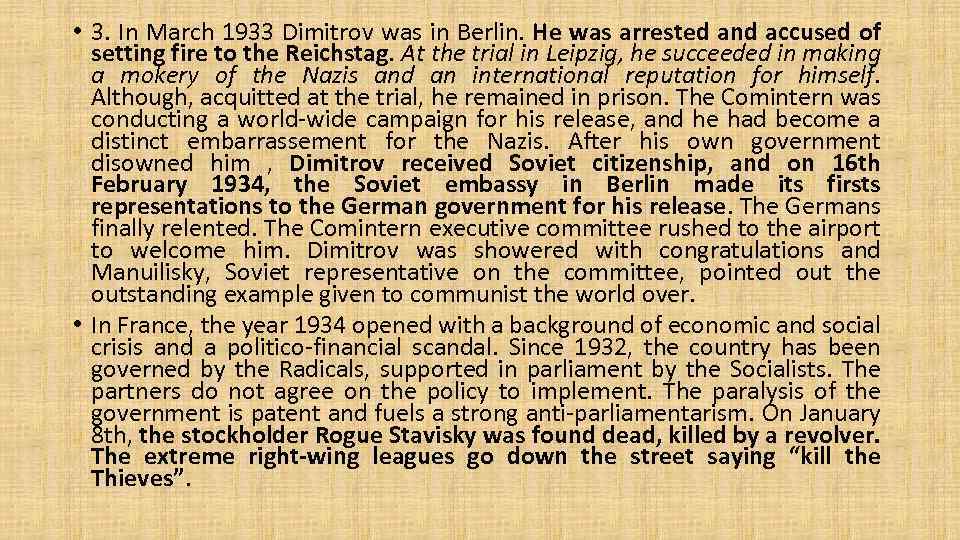  • 3. In March 1933 Dimitrov was in Berlin. He was arrested and