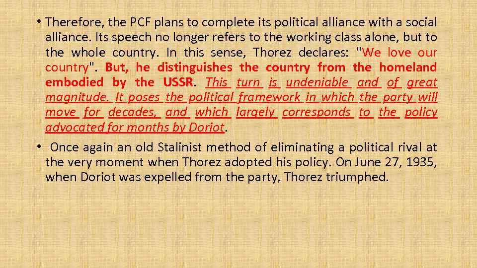  • Therefore, the PCF plans to complete its political alliance with a social