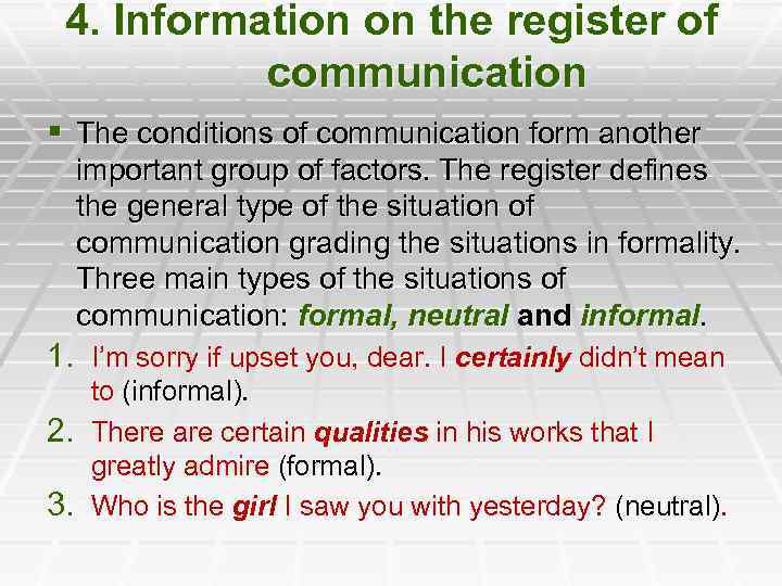 4. Information on the register of communication § The conditions of communication form another