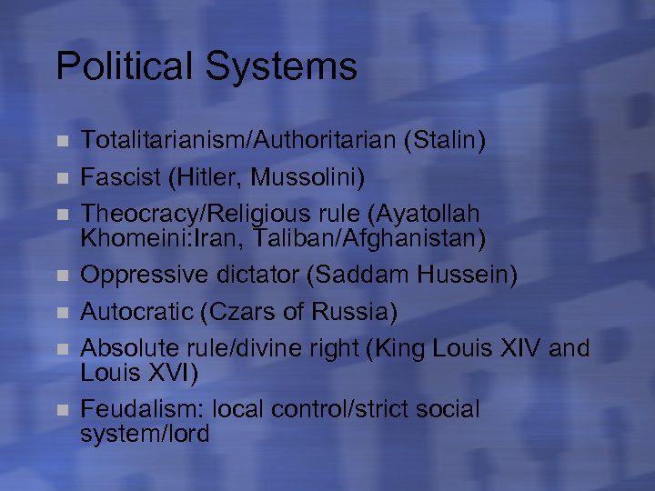 Political Systems n n n n Totalitarianism/Authoritarian (Stalin) Fascist (Hitler, Mussolini) Theocracy/Religious rule (Ayatollah