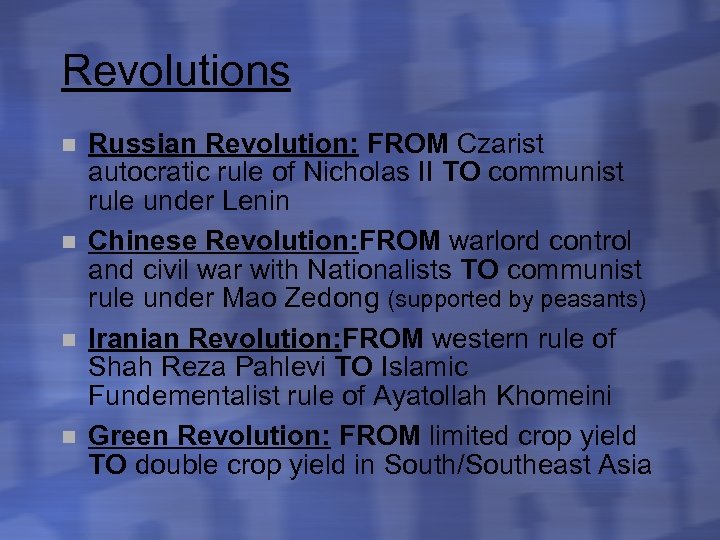 Revolutions n n Russian Revolution: FROM Czarist autocratic rule of Nicholas II TO communist