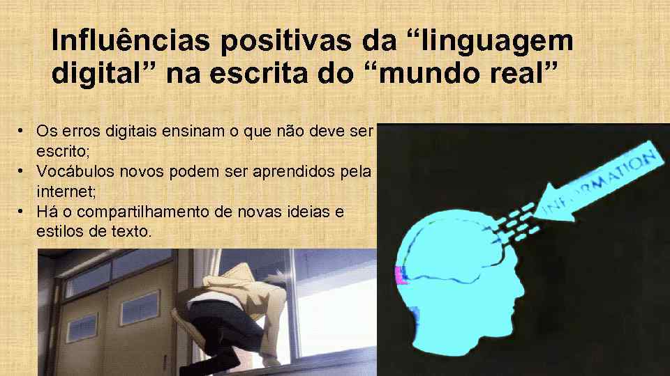 Influências positivas da “linguagem digital” na escrita do “mundo real” • Os erros digitais