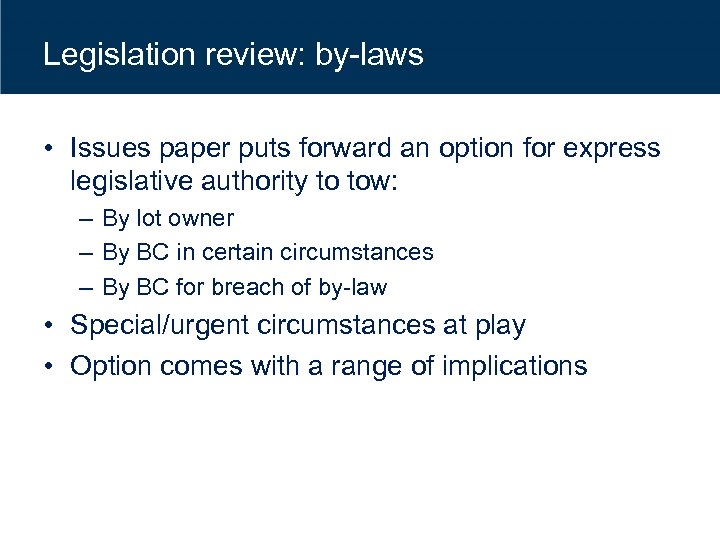 Legislation review: by-laws • Issues paper puts forward an option for express legislative authority